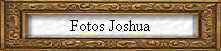 Fotos Joshua