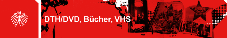 Zur DTH-Homepage: DVD, B�cher, VHS